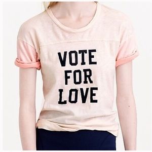 {J Crew} Vote For Love Pink Tee